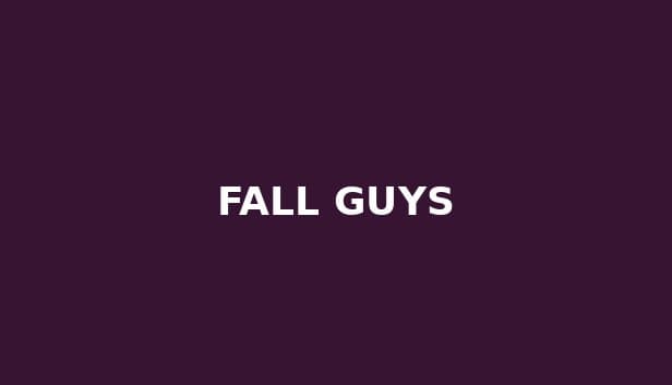 Fall Guys
