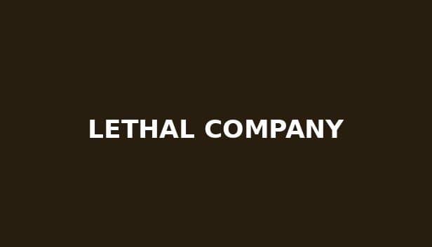 Lethal Company
