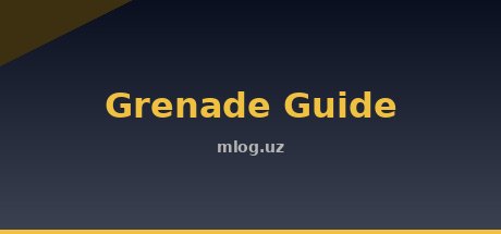 Grenade Guide