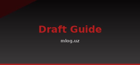 Draft Guide