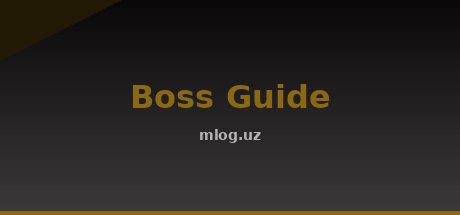 Boss Guide