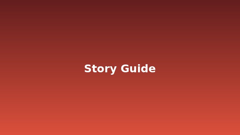Story Guide