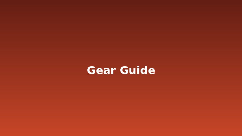 Gear Guide