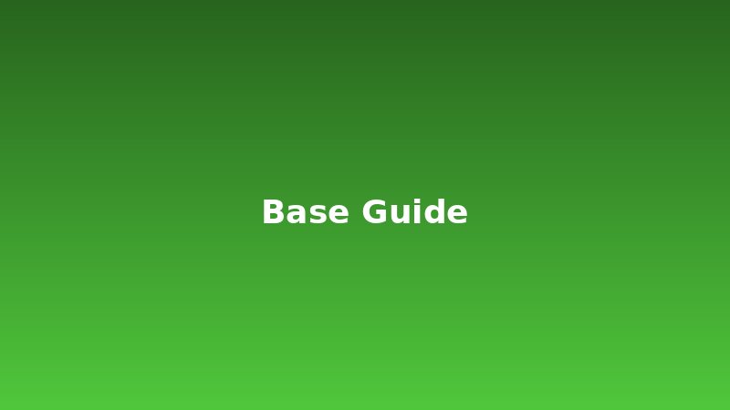 Base Building Guide