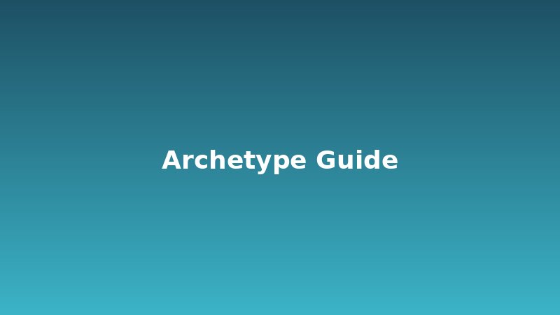 Archetype Guides
