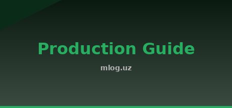 Production Guide